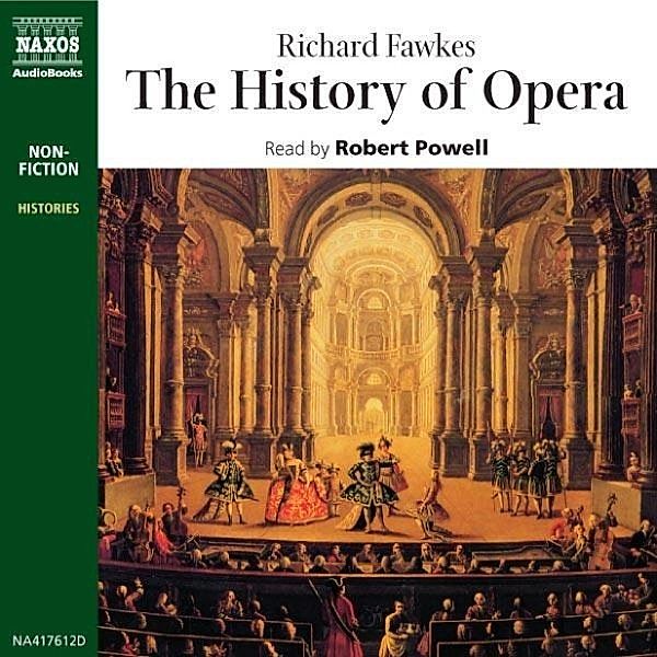 The History of Opera, Richard Fawkes