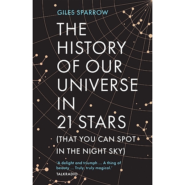 The History of Our Universe in 21 Stars, Giles Sparrow