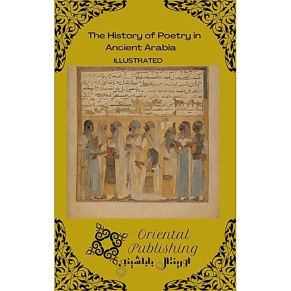 The History of Poetry in Ancient Arabia, Oriental Publishing