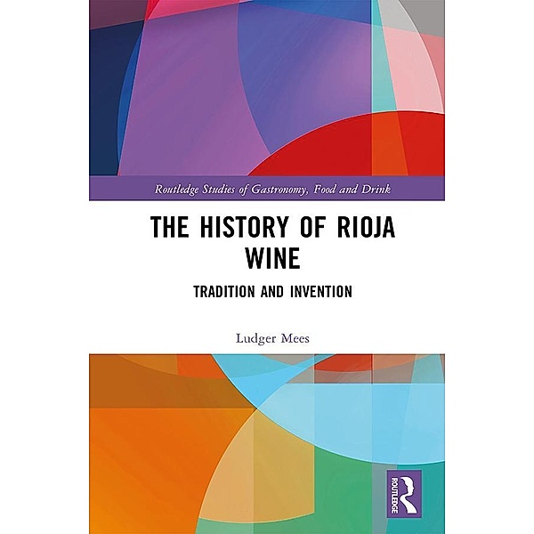 The History of Rioja Wine, Ludger Mees