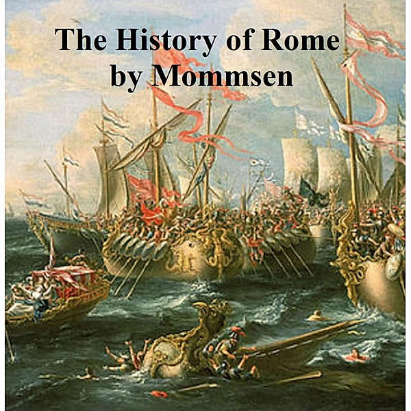 The History of Rome, Theodor Mommsen
