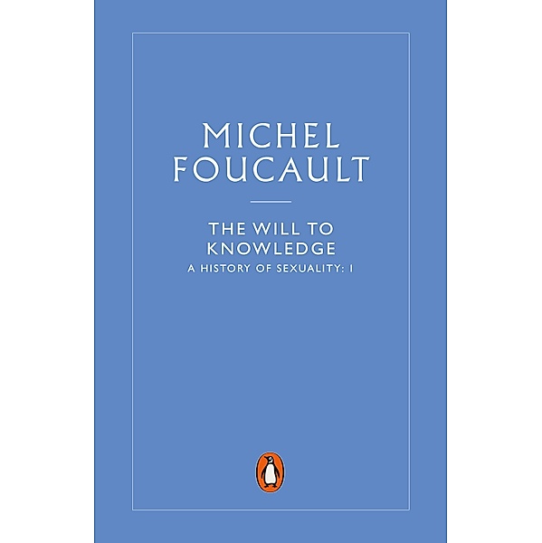 The History of Sexuality: 1 / Penguin Modern Classics, Michel Foucault