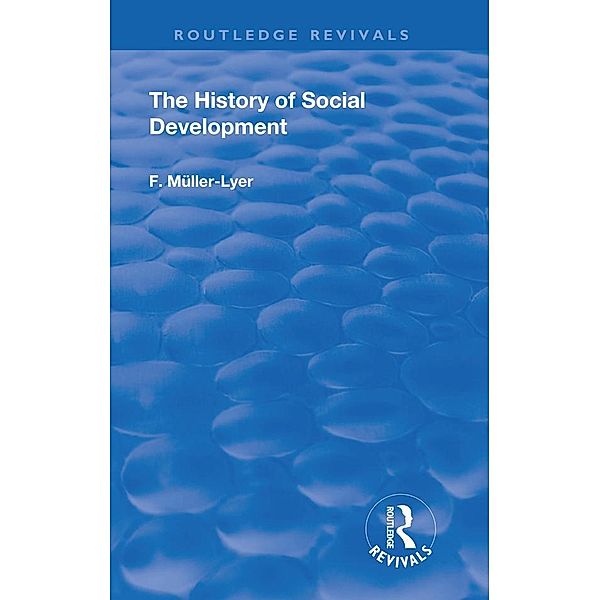 The History of Social Development, F. Muller-Lyer