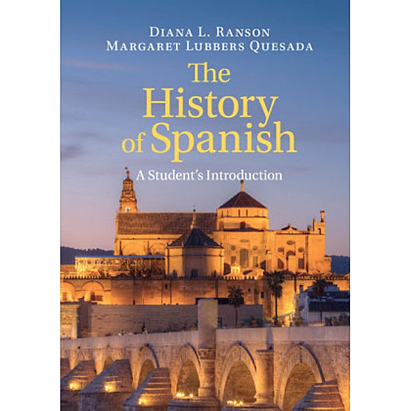The History of Spanish, Diana L. Ranson, Margaret Lubbers Quesada