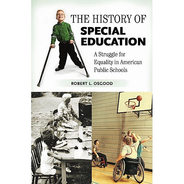 The History of Special Education, Robert L. Osgood