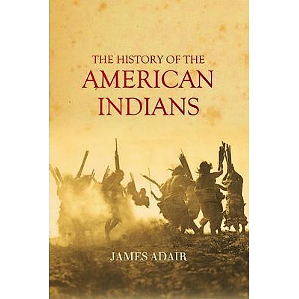 The History of the American Indians / Bookcrop, James Adair