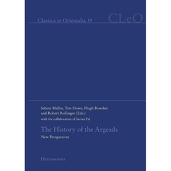 The History of the Argeads / Classica et Orientalia Bd.19