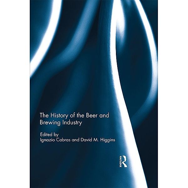 The History of the Beer and Brewing Industry