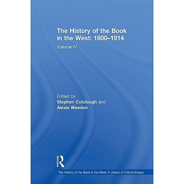 The History of the Book in the West: 1800-1914, Stephen Colclough