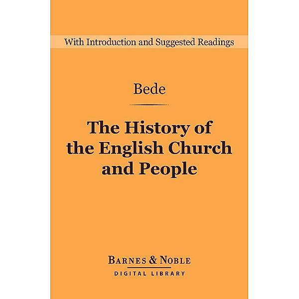 The History of the English Church and People (Barnes & Noble Digital Library) / Barnes & Noble Digital Library, Bede
