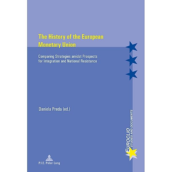 The History of the European Monetary Union / Euroclio Bd.99