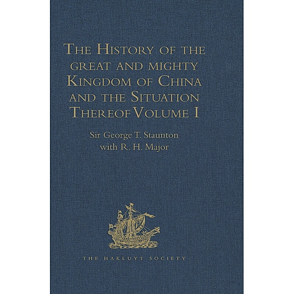 The History of the great and mighty Kingdom of China and the Situation Thereof, R. H. Major