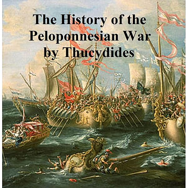 The History of the Peloponnesian War, Thucydides