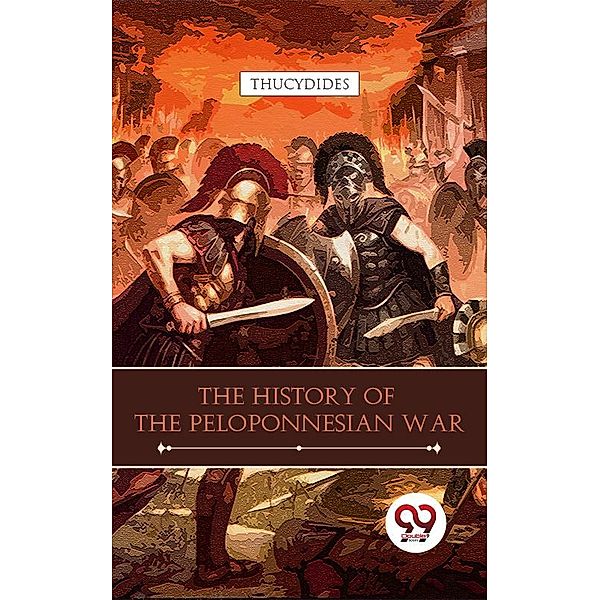 The History Of The Peloponnesian War, Thucydides