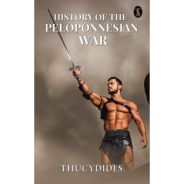 The History of The Peloponnesian War, Thucydides