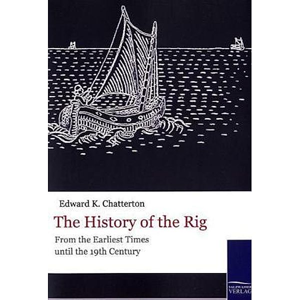 The History of the Rig, Edward K. Chatterton