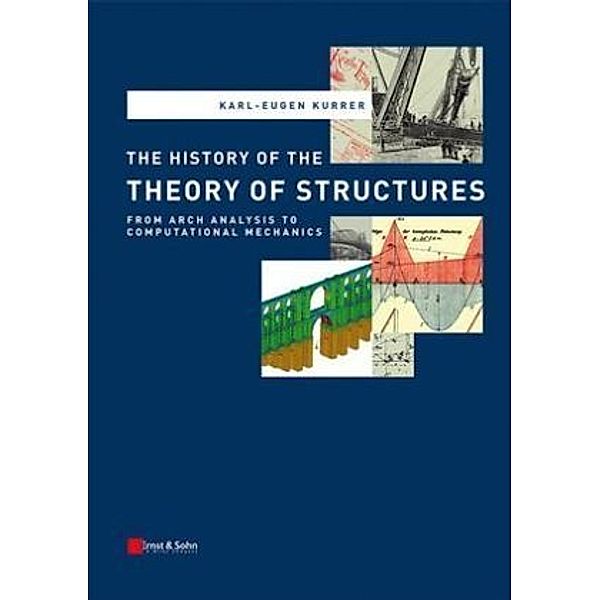 The History of the Theory of Structures, Karl-Eugen Kurrer