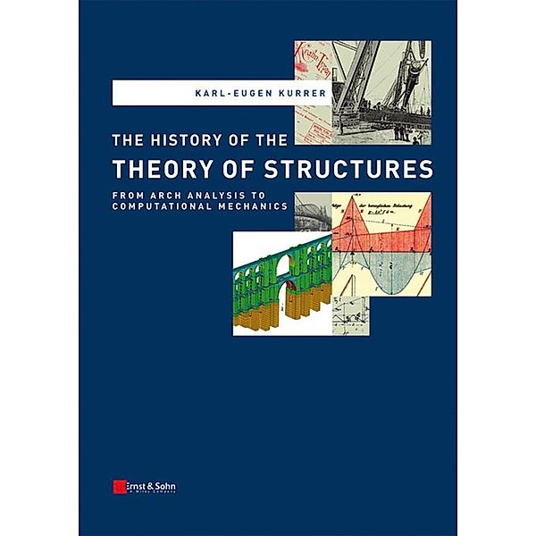 The History of the Theory of Structures, Karl-Eugen Kurrer