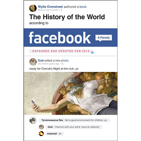 The History of the World According to Facebook, Wylie Overstreet