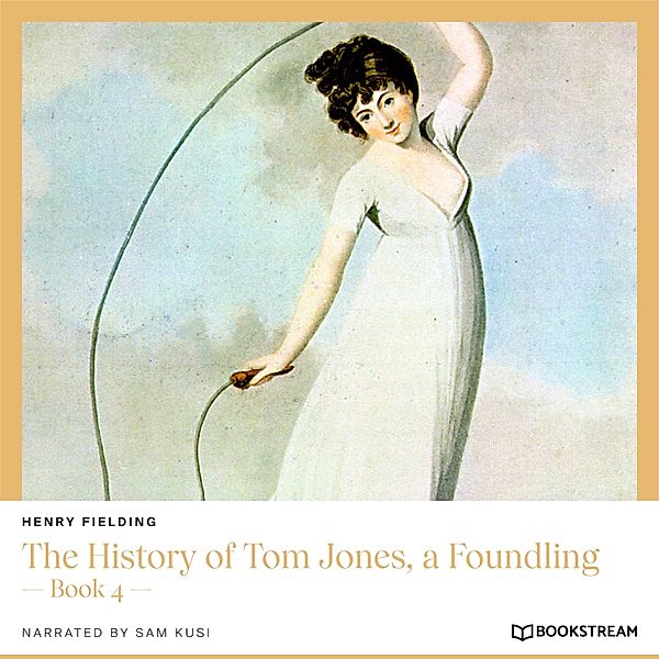 The History of Tom Jones, a Foundling, Henry Fielding