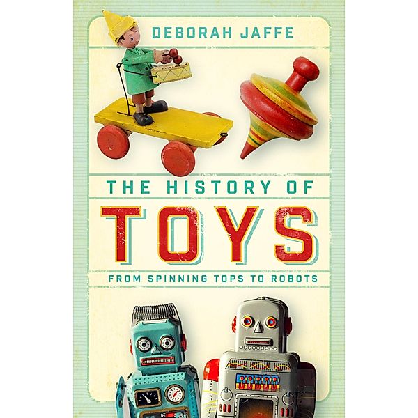 The History of Toys, Deborah Jaffe