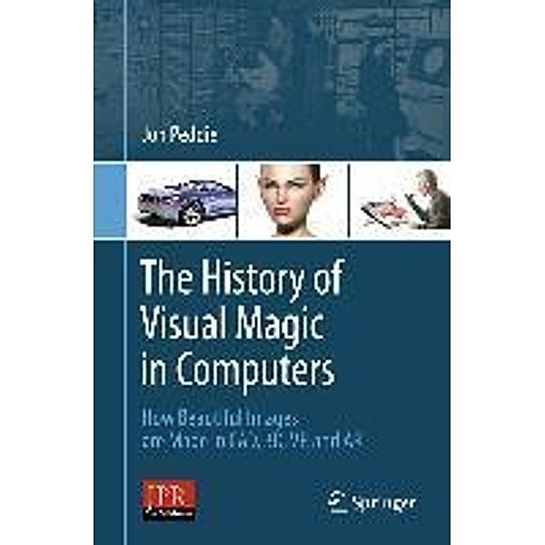 The History of Visual Magic in Computers, Jon Peddie