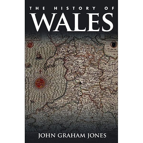 The History of Wales, John Graham Jones
