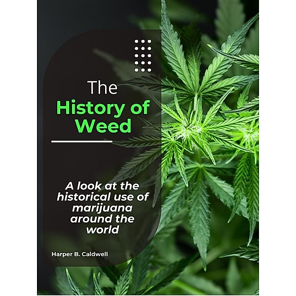 The History of Weed, Harper B. Caldwell