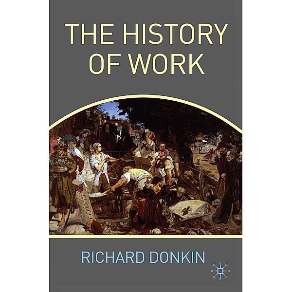 The History of Work, R. Donkin