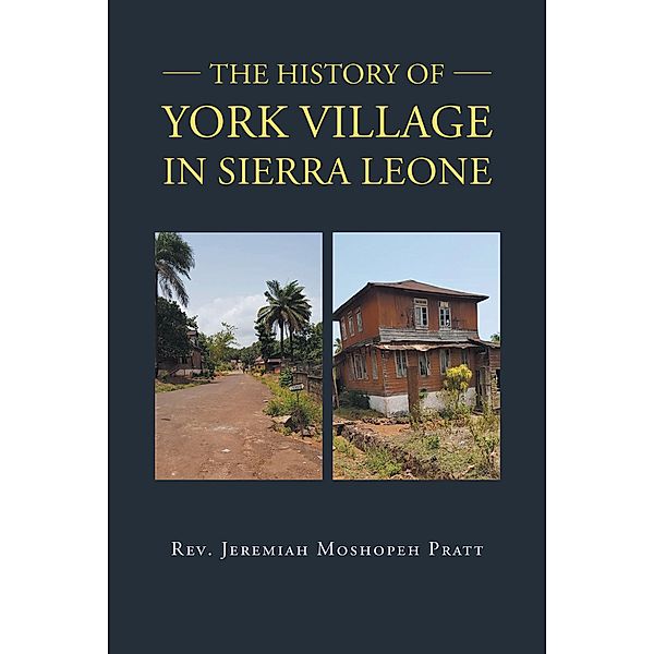 The History of York Village in Sierra Leone, Jeremiah Pratt