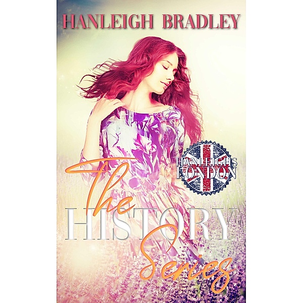 The History Series, Hanleigh Bradley