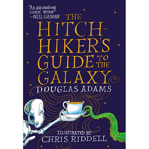 The Hitchhiker's Guide to the Galaxy: The Illustrated Edition, Douglas Adams