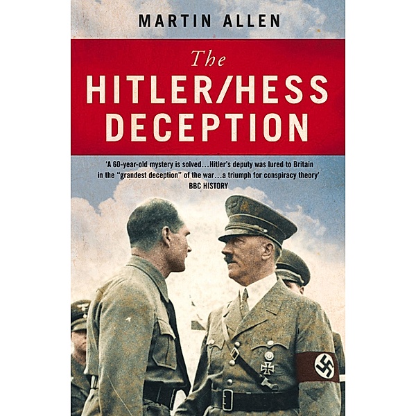 The Hitler-Hess Deception, Martin Allen