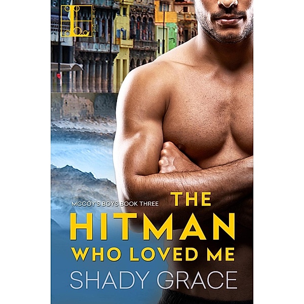 The Hitman Who Loved Me / McCoy's Boys Bd.3, Shady Grace
