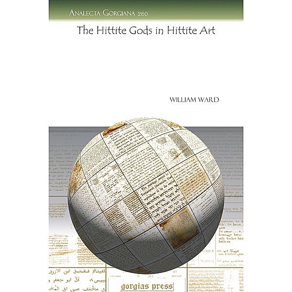 The Hittite Gods in Hittite Art, William Ward