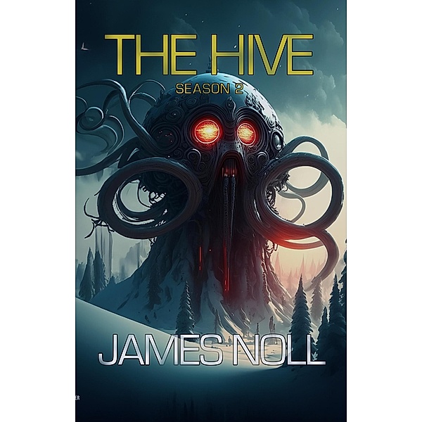The Hive: Season 2 / The Hive, James Noll
