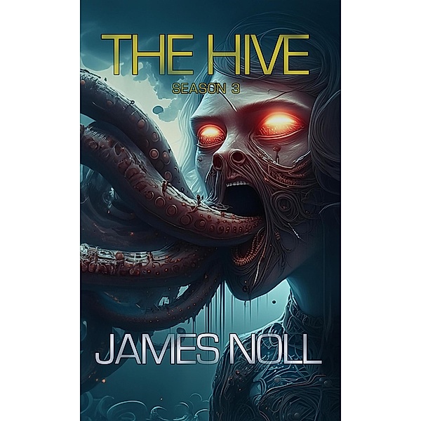 The Hive: Season 3 / The Hive, James Noll
