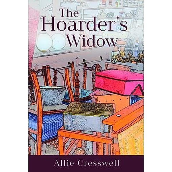 The Hoarder's Widow / Widows Bd.1, Allie Cresswell