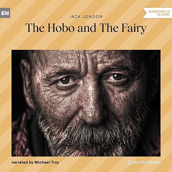 The Hobo and the Fairy, Jack London