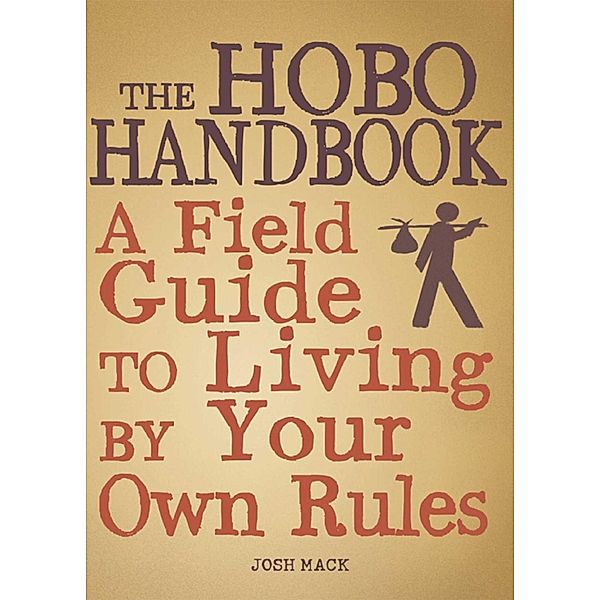 The Hobo Handbook, Josh Mack