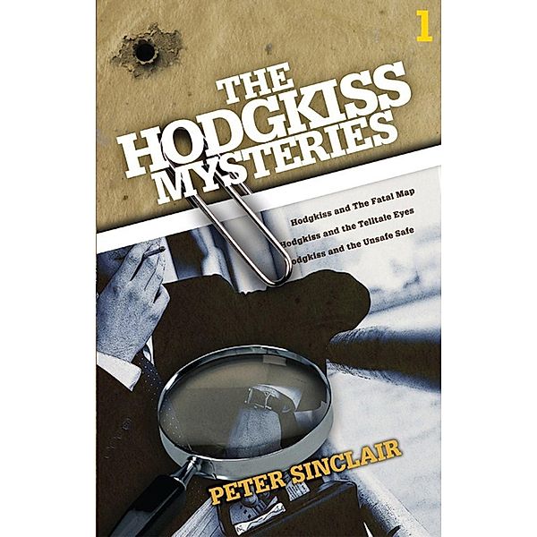 The Hodgkiss Mysteries Volume 1 / The Hodgkiss Mysteries Bd.1, Peter Sinclair