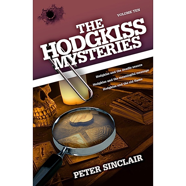 The Hodgkiss Mysteries Volume 10 / The Hodgkiss Mysteries Bd.10, Peter Sinclair