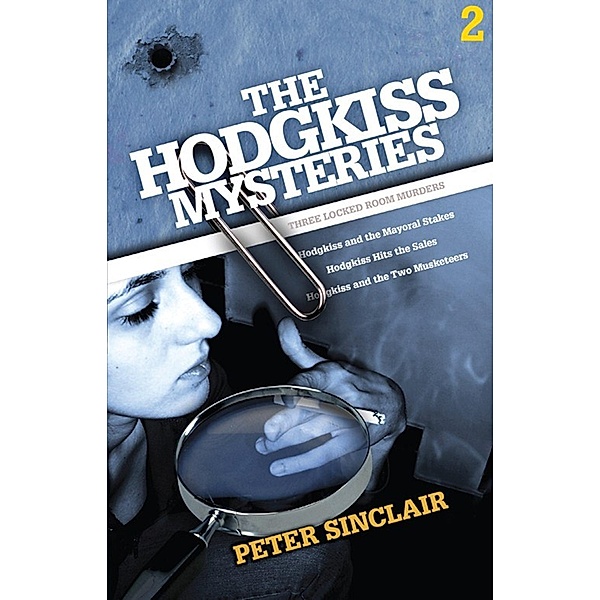 The Hodgkiss Mysteries Volume 2 / The Hodgkiss Mysteries Bd.2, Peter Sinclair