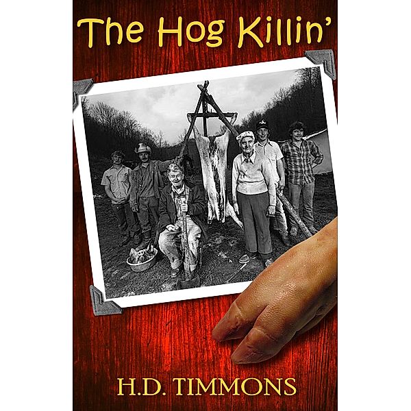 The Hog Killin', H. D. Timmons