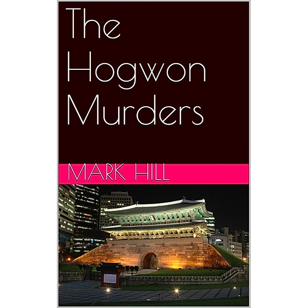 The Hogwon Murders, Mark Hill