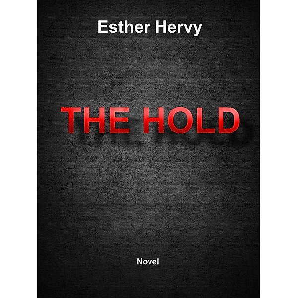 The Hold, Esther Hervy