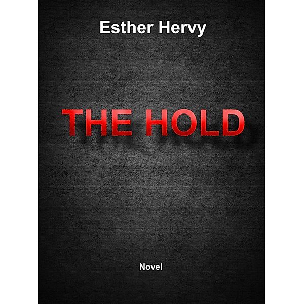 The Hold, Esther Hervy