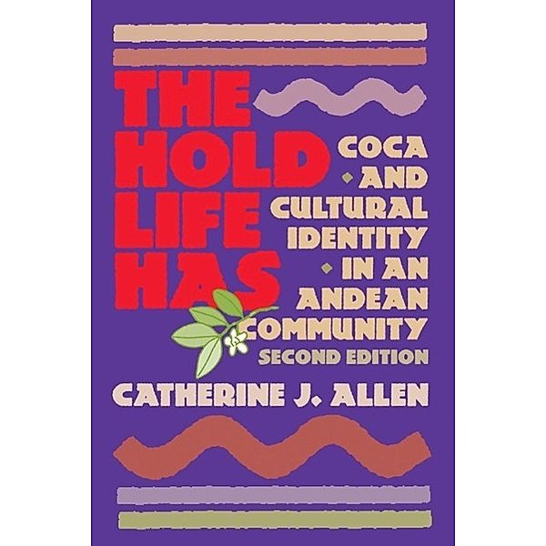 The Hold Life Has, Catherine J. Allen
