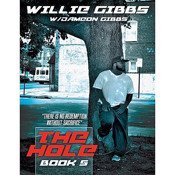 The Hole: Book 5, Dameon Gibbs, Willie Gibbs