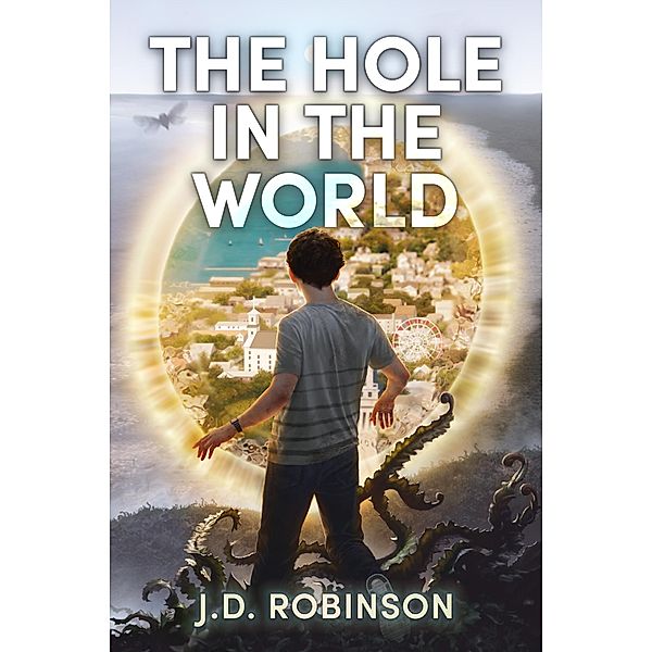 The Hole In the World, J. D. Robinson